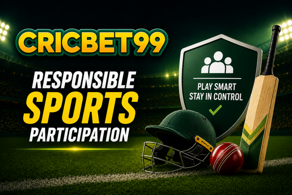 Cricbet99: Responsible Sports Participation