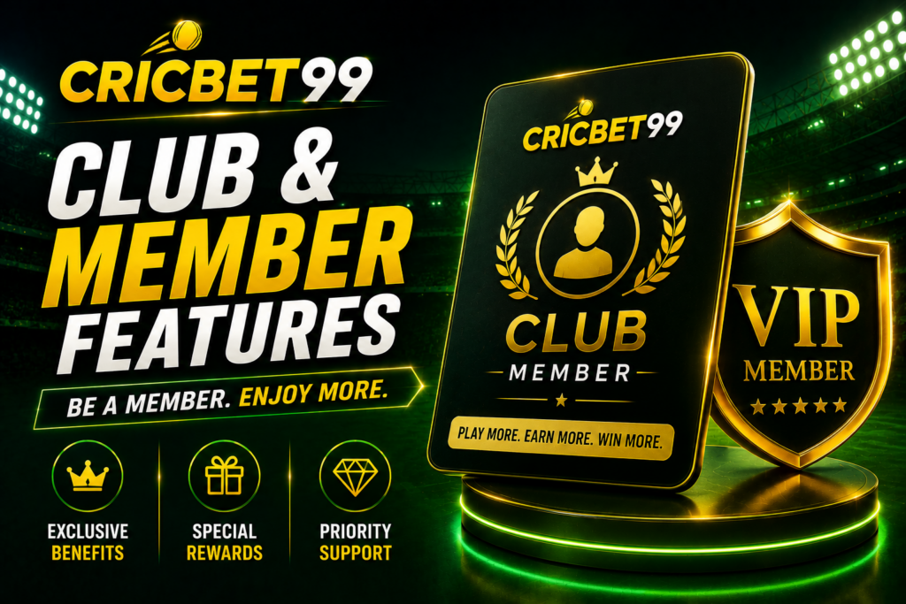 Cricbet99 Club & Member Features